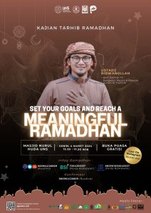 Read more about the article Kajian Tarhib Ramadhan JN UKMI UNS – “Set Your Goals and Reach a Meaningful Ramadhan”